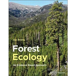 Forest Ecology. An Evidence-Based Approach, Paperback - Dan Binkley imagine