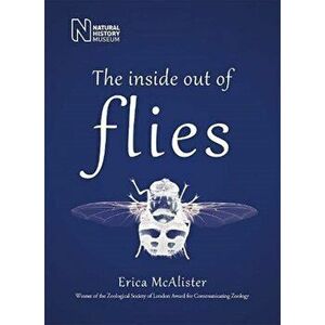 The Inside Out of Flies, Paperback - Erica McAlister imagine