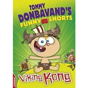 EDGE: Tommy Donbavand's Funny Shorts: Viking Kong. Illustrated ed, Hardback - Tommy Donbavand imagine