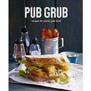 Pub Grub. Recipes for Classic Comfort Food, Hardback - Ryland Peters & Small imagine