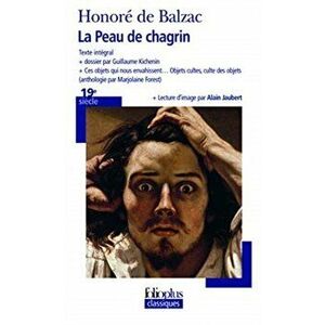 La peau de chagrin (anthologie), Paperback - Honore de Balzac imagine