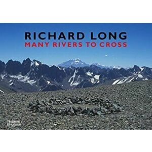 Richard Long. Many Rivers to Cross, Hardback - Richard Long imagine