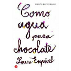 Como agua para chocolate, Paperback - Laura Esquivel imagine