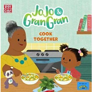 JoJo & Gran Gran: Cook Together, Paperback - Pat-a-Cake imagine