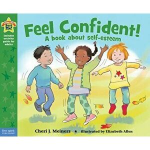 Feel Confident!, Paperback - Cheri Meiners imagine