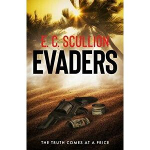 Evaders, Paperback - E.C. Scullion imagine