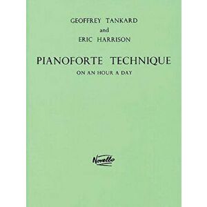 Pianoforte Technique on an Hour a Day - Eric Harrison imagine
