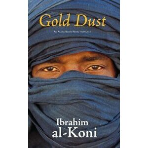 Gold dust, Paperback - Ibrahim Al-Koni imagine