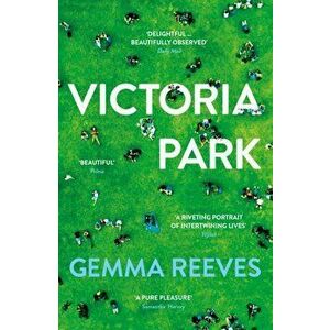 Victoria Park. Main, Paperback - Gemma Reeves imagine