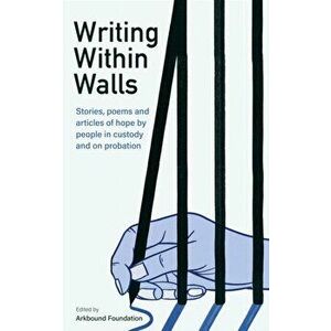 Writing Within Walls, Paperback - Arkbound Foundation imagine
