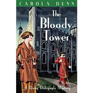 The Bloody Tower, Paperback - Carola Dunn imagine