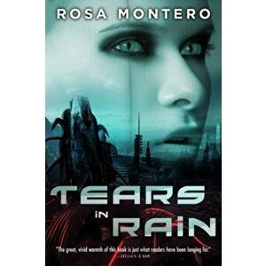 Tears in Rain, Paperback - Rosa Montero imagine