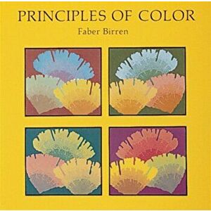 Principles of Color, Paperback - Faber Birren imagine