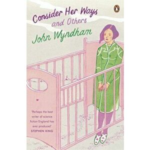 Consider Her Ways. And Others, Paperback - John Wyndham imagine