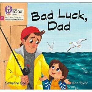 Bad Luck, Dad. Phase 2, Paperback - Catherine Coe imagine