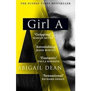Girl A, Paperback - Abigail Dean imagine