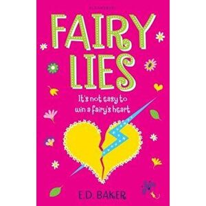 Fairy Lies, Paperback - E.D. Baker imagine