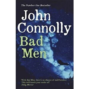 Bad Men, Paperback - John Connolly imagine