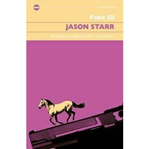 Fake Id. UK ed., Paperback - Jason Starr imagine