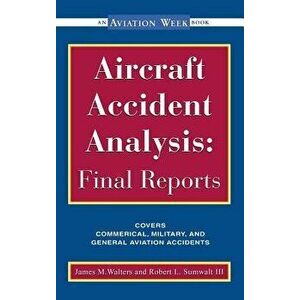 Aircraft Accident Analysis: Final Reports, Hardcover - *** imagine