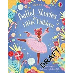 Ballet Stories for Little Children, Hardback - Rosie Dickins imagine