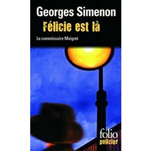Felicie est la, Paperback - Georges Simenon imagine