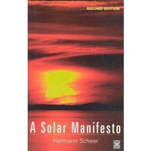 A Solar Manifesto. 2 Revised edition, Hardback - Hermann Scheer imagine