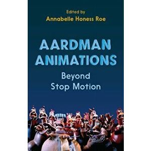 Aardman Animations. Beyond Stop-Motion, Paperback - *** imagine