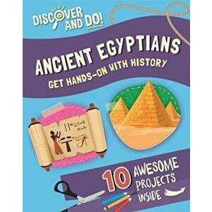 Discover and Do: Ancient Egyptians, Hardback - Jane Lacey imagine
