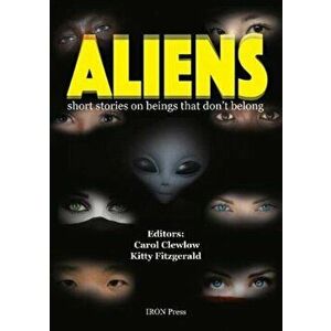 Aliens. Short stories on beings that don't belong, Paperback - *** imagine