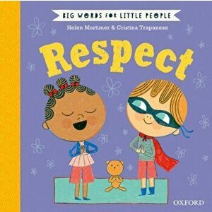 Big Words for Little People: Respect. 1, Hardback - Helen Mortimer imagine