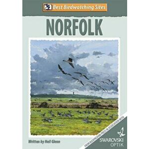 Best Birdwatching Sites: Norfolk. 3 Revised edition, Paperback - Neil Glen imagine