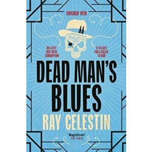 Dead Man's Blues, Paperback - Ray Celestin imagine
