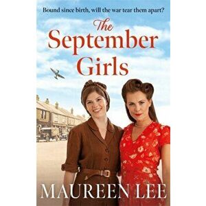 The September Girls. A superb Liverpool saga from the RNA award-winning author, Paperback - Maureen Lee imagine