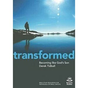 Transformed. Becoming Like God's Son, Paperback - Rev Dr Derek (Author) Tidball imagine