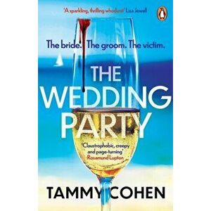 The Wedding Party. 'Absolutely gripping' Jane Fallon, Paperback - Tammy Cohen imagine