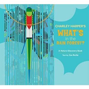 Charley Harper's What's in the Rain Forest?, Hardback - Zoe Burke imagine