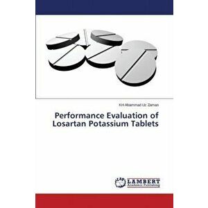Performance Evaluation of Losartan Potassium Tablets, Paperback - *** imagine