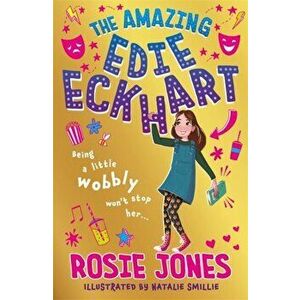 The Amazing Edie Eckhart. Book 1, Paperback - Rosie Jones imagine