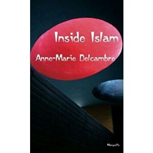 Inside Islam. Translation of L'Islam des interdits, Paperback - Anne Marie Delcambre imagine