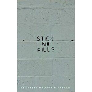 Stick No Bills, Paperback - Elizabeth Walcott-Hackshaw imagine