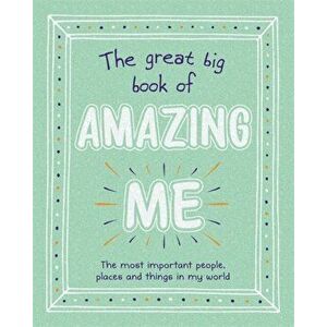 The Great Big Book of Amazing Me, Paperback - Igloo Books imagine