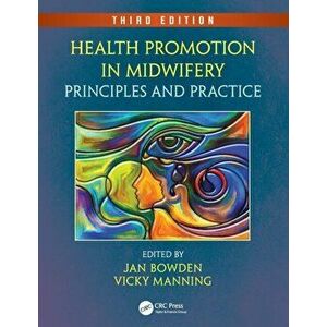 Health Promotion in Midwifery. Principles and Practice, Third Edition, 3 New edition, Paperback - *** imagine
