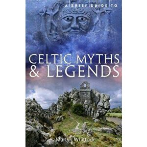 Celtic Myths and Legends, Paperback imagine