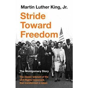 Stride Toward Freedom. The Montgomery Story, Main, Paperback - Martin Luther King imagine