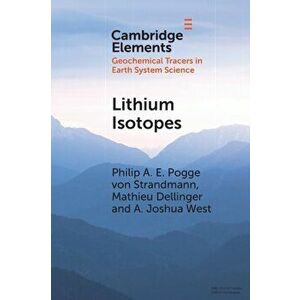 Lithium Isotopes. A Tracer of Past and Present Silicate Weathering, New ed, Paperback - *** imagine