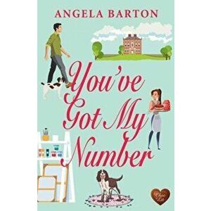 You've Got My Number, Paperback - Angela Barton imagine