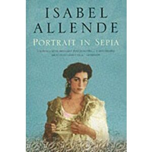 Portrait in Sepia, Paperback - Isabel Allende imagine