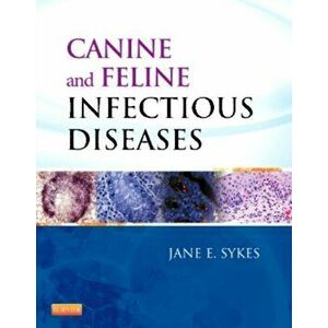 Canine and Feline Infectious Diseases, Hardback - Jane E. Sykes imagine