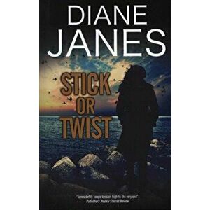 Stick or Twist. Main, Paperback - Diane Janes imagine